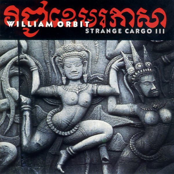 William Orbit - Strange Cargo III